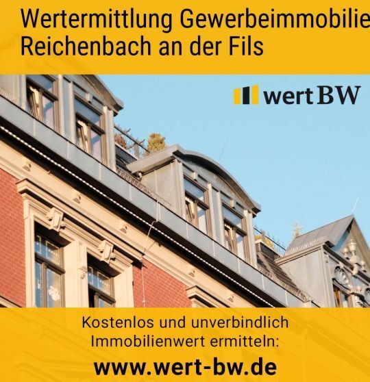 Wertermittlung Gewerbeimmobilie Reichenbach an der Fils